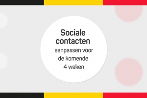 Sociale contacten aanpassen voor de komende 4 weken