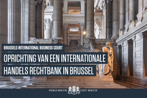 Oprichting internationale handelsrechtbank in Brussel (BIBC)